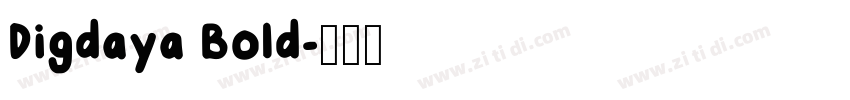 Digdaya Bold字体转换